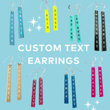 Custom Text Drop Earrings