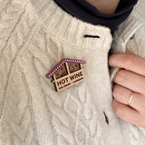 Hot Wine Hut Brooch