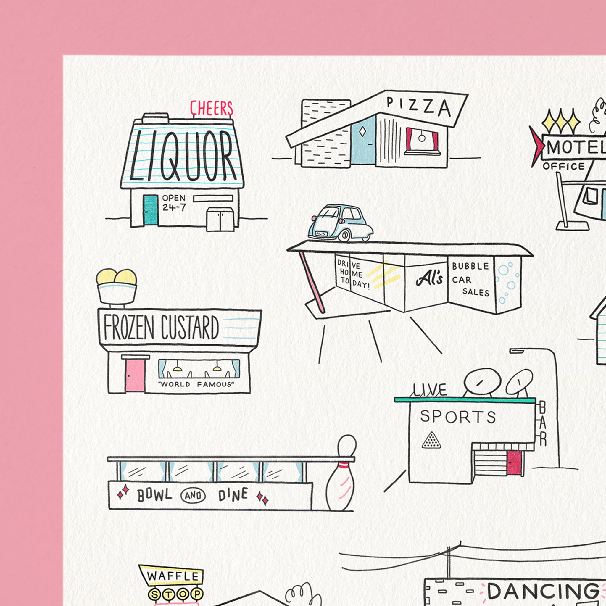 A hand-drawn art print featuring whimsical small town americana and street elements, including liquor, pizza, motel, frozen custard, bubble car sales, bowling, dining, sports, waffle, and dancing, set against a light cream background with a pink border.
