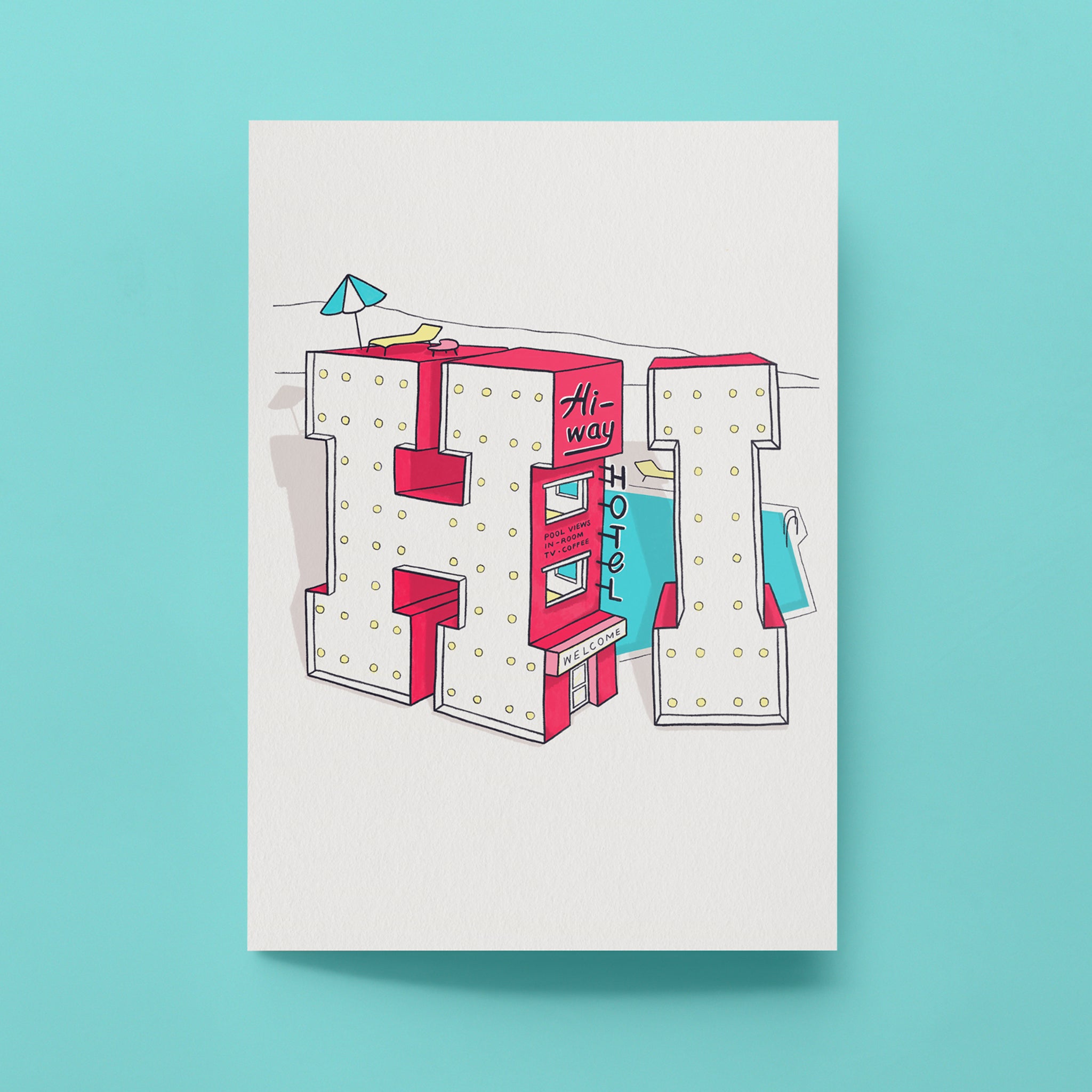 A portrati shaped art print on archival paper shown against a plain aqua blue background. The neon lettering forms a unique imaginary roadside hotel, with rooms hidden in the giant letters. The hotel features a pool, sunloungers and umbrellas. The midcentury colour palette is red, white, aqua, yellow and pink. 