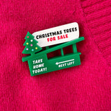 'Christmas Trees' Pop-up Roadside Kiosk - Brooch